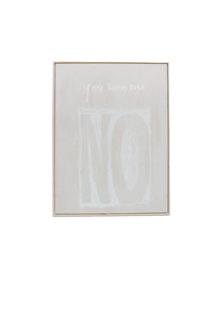 you turn me no!
